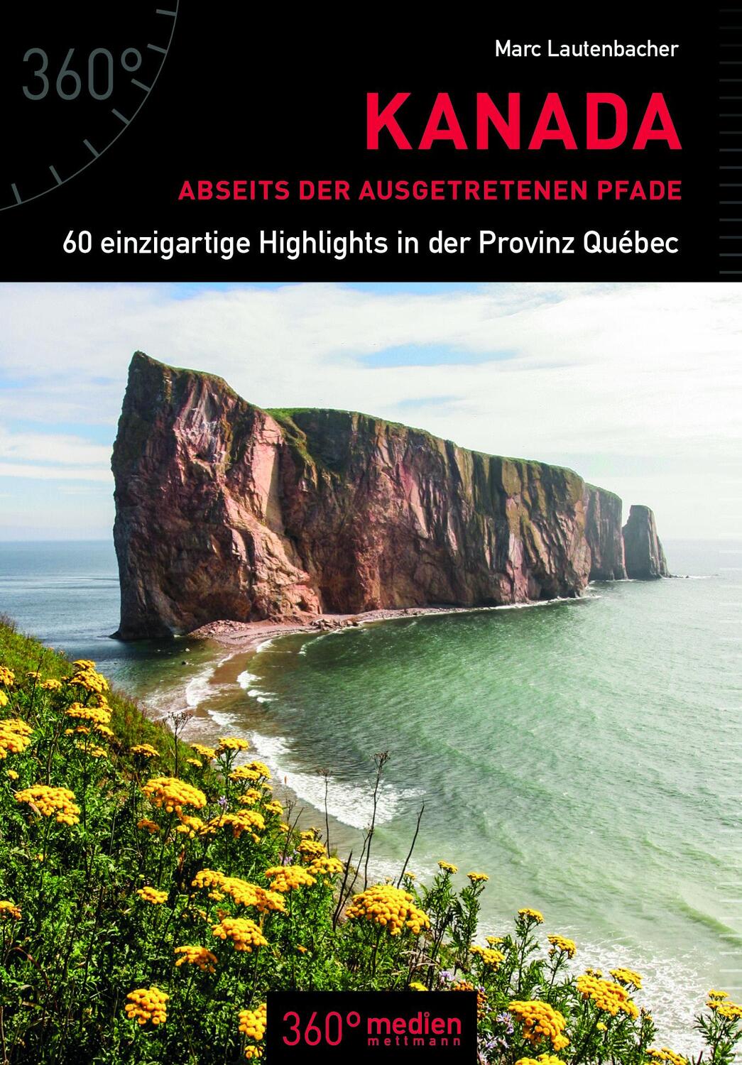 Cover: 9783947164004 | Kanada abseits der ausgetretenen Pfade | Marc Lautenbacher | Buch