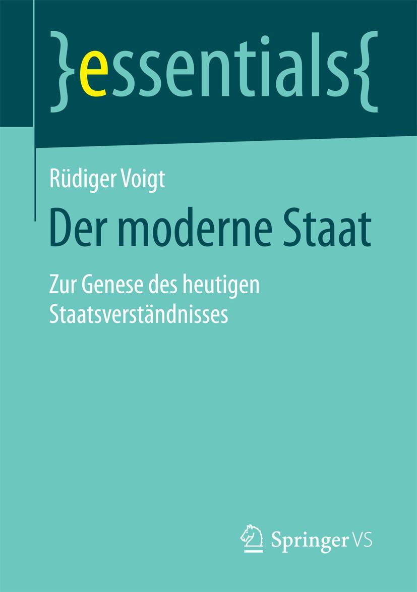 Cover: 9783658100278 | Der moderne Staat | Zur Genese des heutigen Staatsverständnisses | x