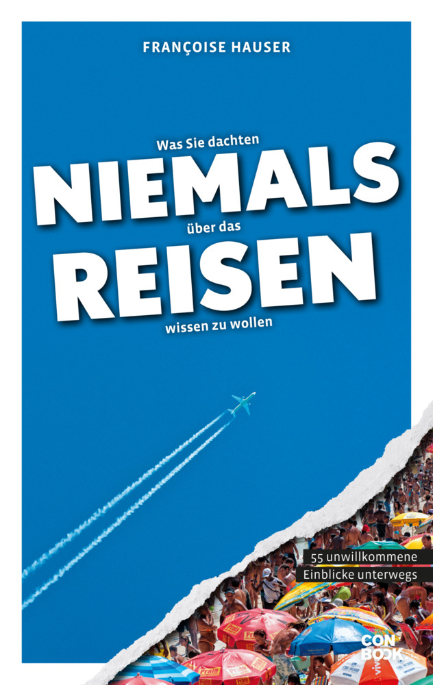 Cover: 9783958893375 | Was Sie dachten, NIEMALS über das REISEN wissen zu wollen | Hauser