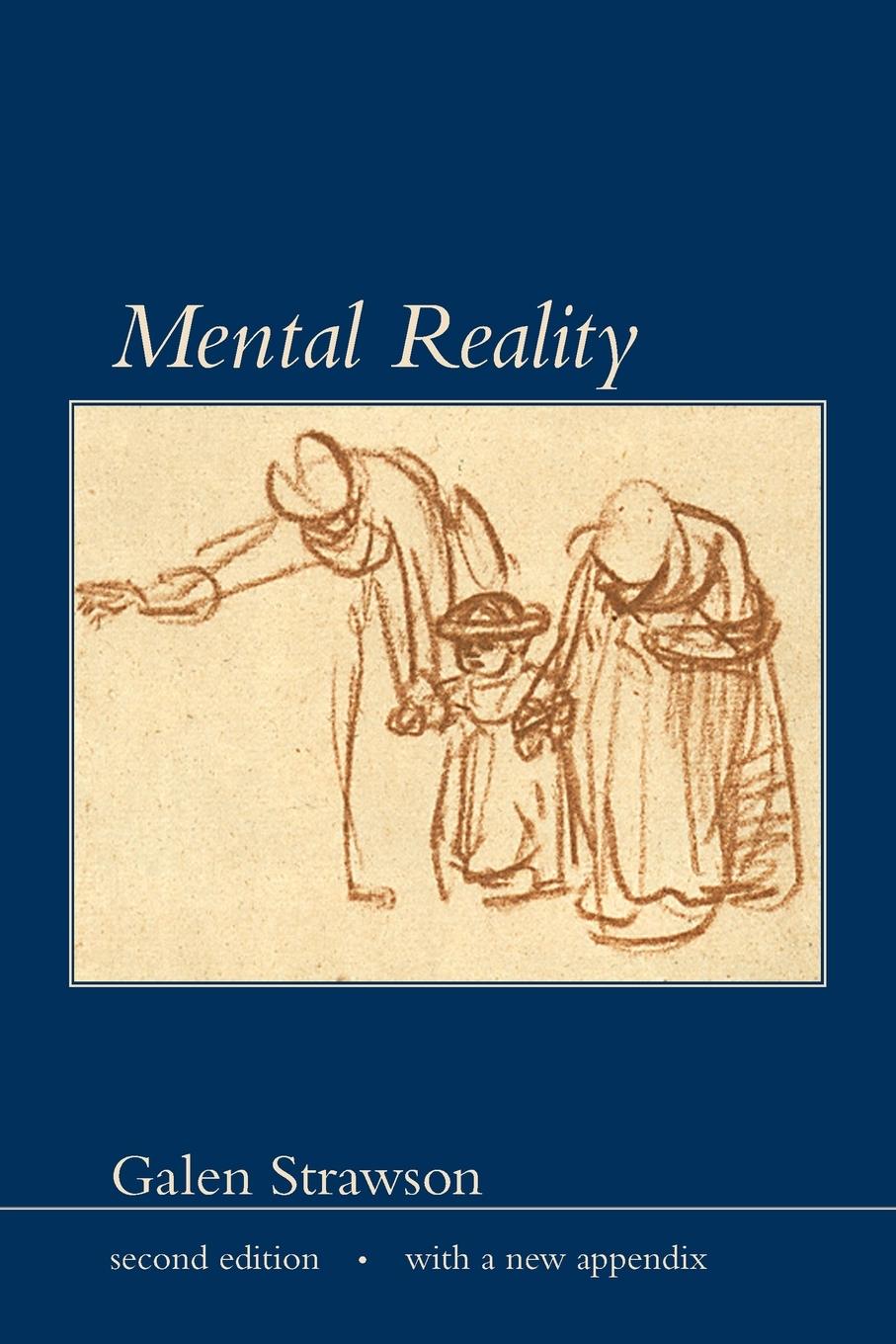 Cover: 9780262513104 | Mental Reality, second edition, with a new appendix | Galen Strawson