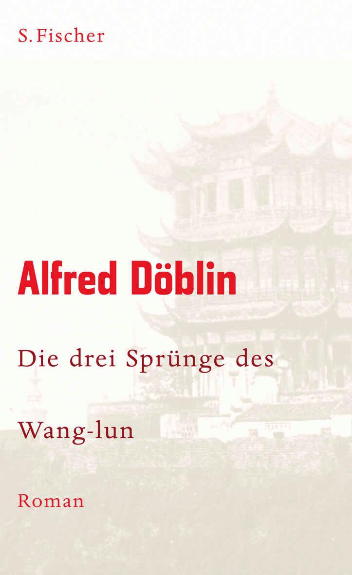 Cover: 9783100155115 | Die drei Sprünge des Wang-lun | Alfred Döblin | Buch | 504 S. | 2008