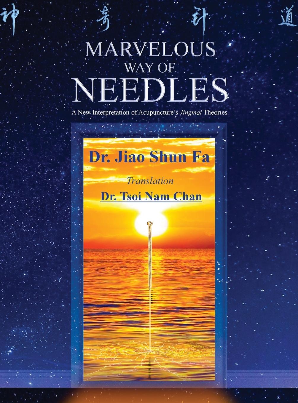 Cover: 9780578500577 | Marvelous Way of Needles | Shun Fa Jiao | Buch | Englisch | 2019