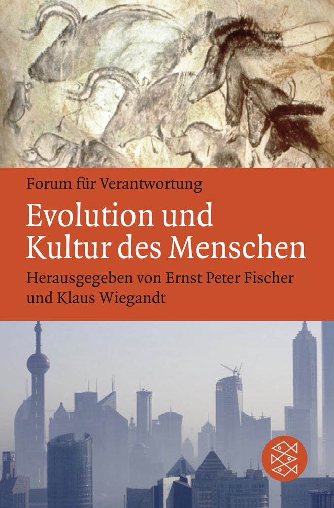 Cover: 9783596187218 | Evolution und Kultur des Menschen | Ernst Peter Fischer (u. a.) | Buch