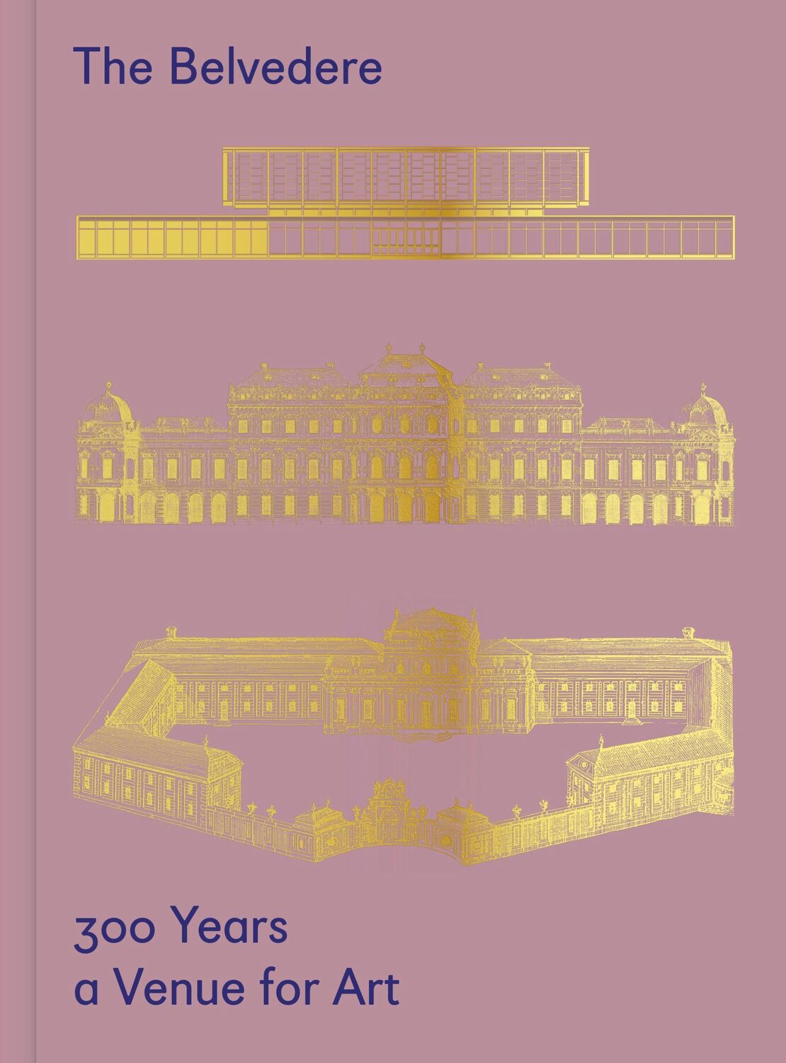 Cover: 9783111186313 | The Belvedere: 300 Years a Venue for Art | Stella Rollig (u. a.)