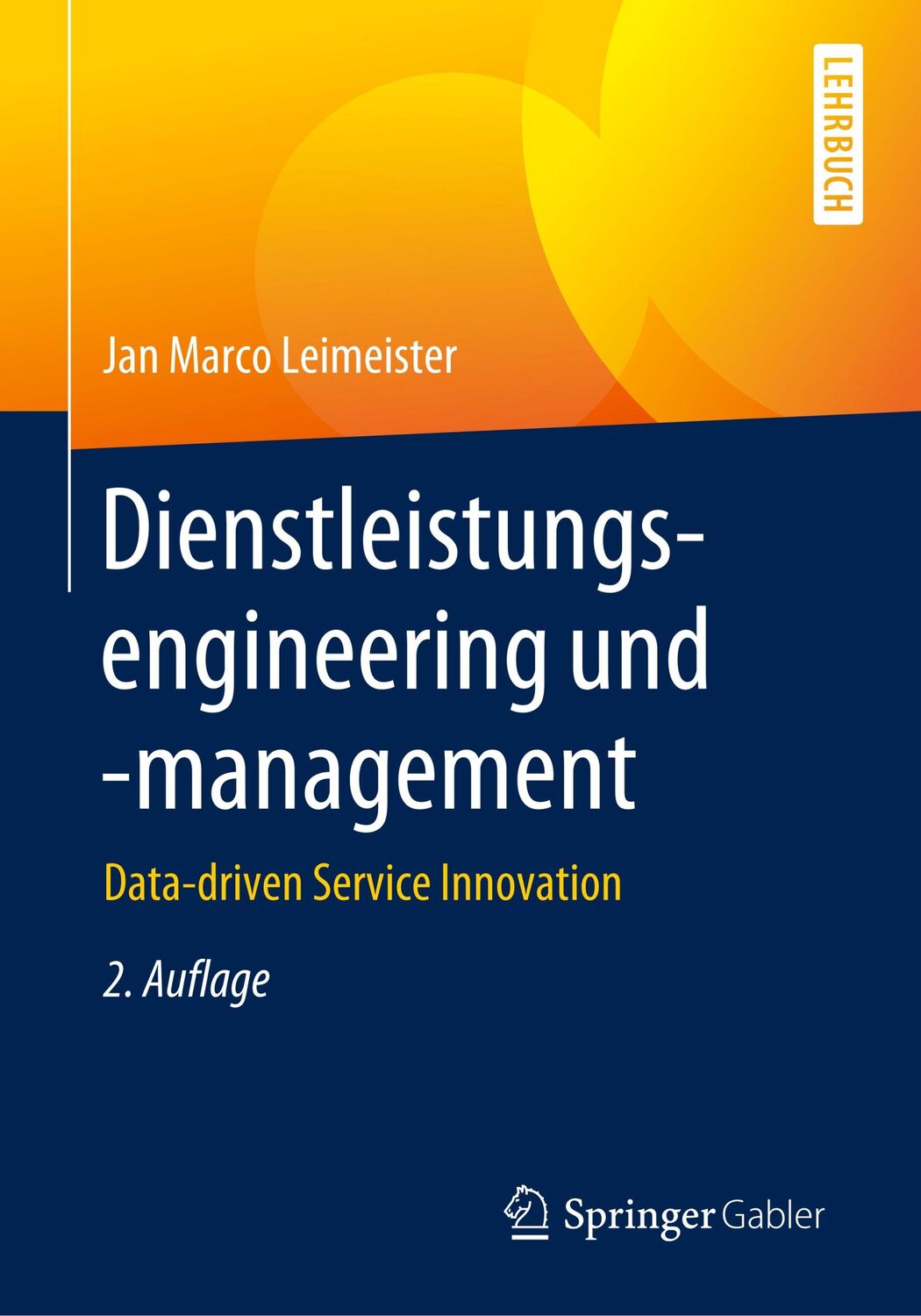 Cover: 9783662598573 | Dienstleistungsengineering und -management | Jan Marco Leimeister