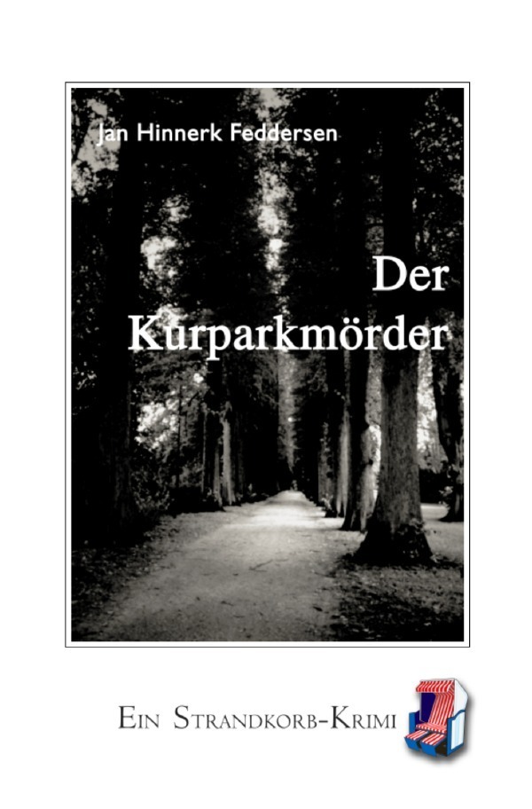 Cover: 9783748549932 | Der Kurparkmörder | Jan Hinnerk Feddersen | Taschenbuch | 404 S.