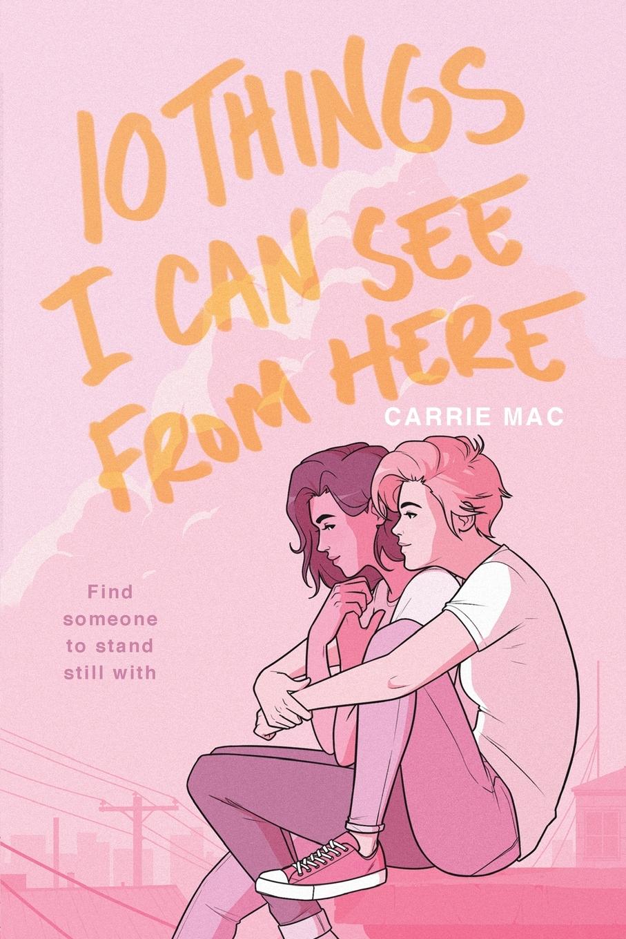 Cover: 9780399556289 | 10 Things I Can See From Here | Carrie Mac | Taschenbuch | Englisch