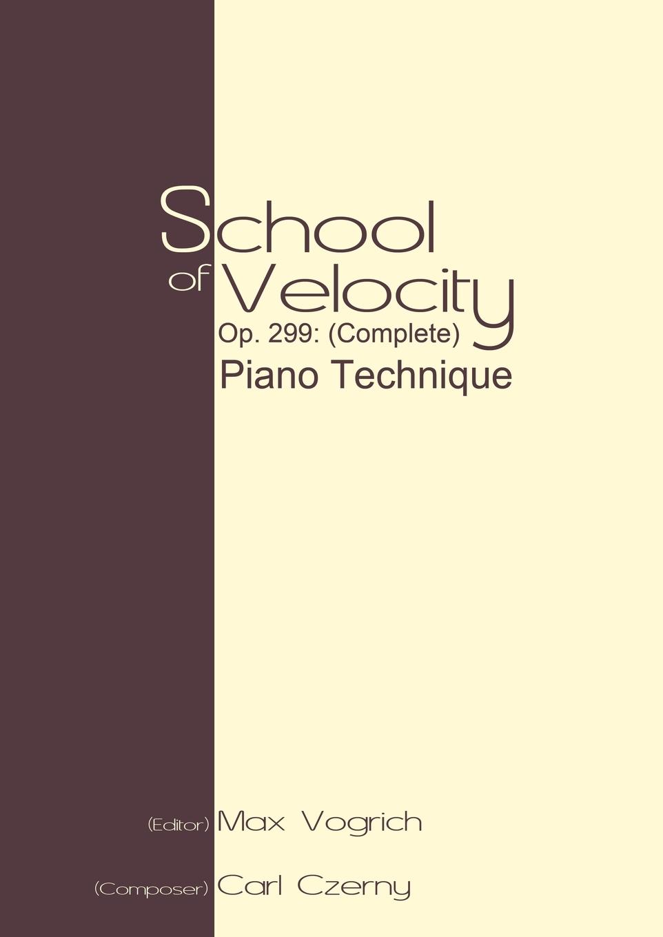 Cover: 9781607962441 | School of Velocity, Op. 299 (Complete) | Piano Technique | Max Vogrich