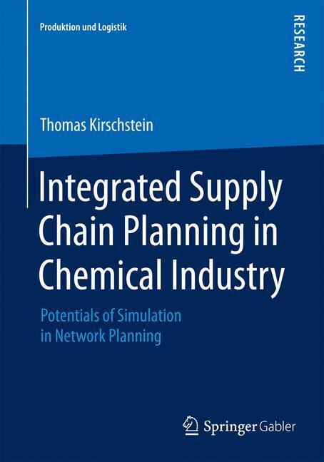 Cover: 9783658084325 | Integrated Supply Chain Planning in Chemical Industry | Kirschstein