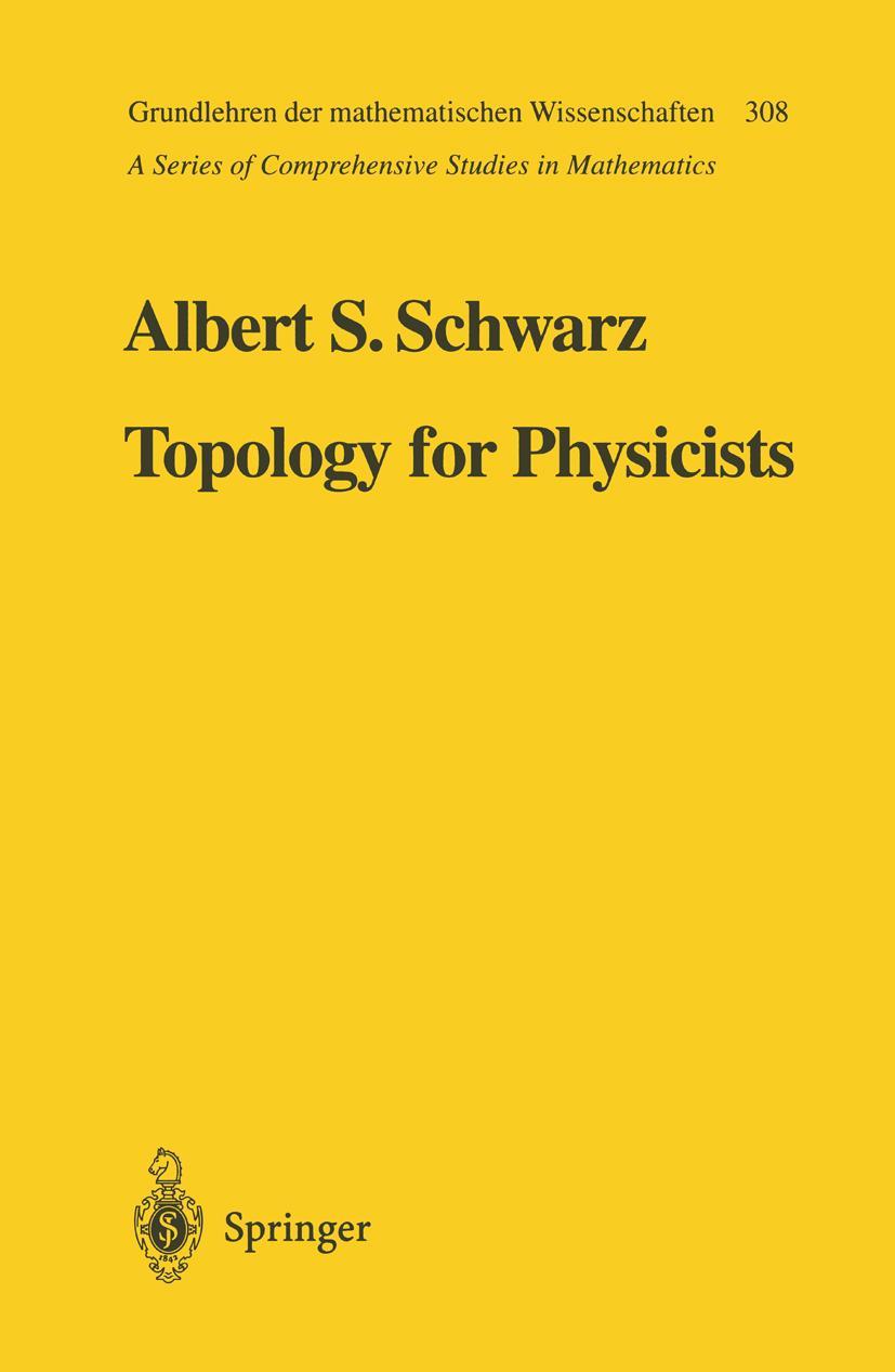 Cover: 9783642081316 | Topology for Physicists | Albert S. Schwarz | Taschenbuch | xi | 2010