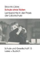 Cover: 9783810017031 | Schule ohne Noten | Lernberichte in der Praxis der Laborschule | Lübke