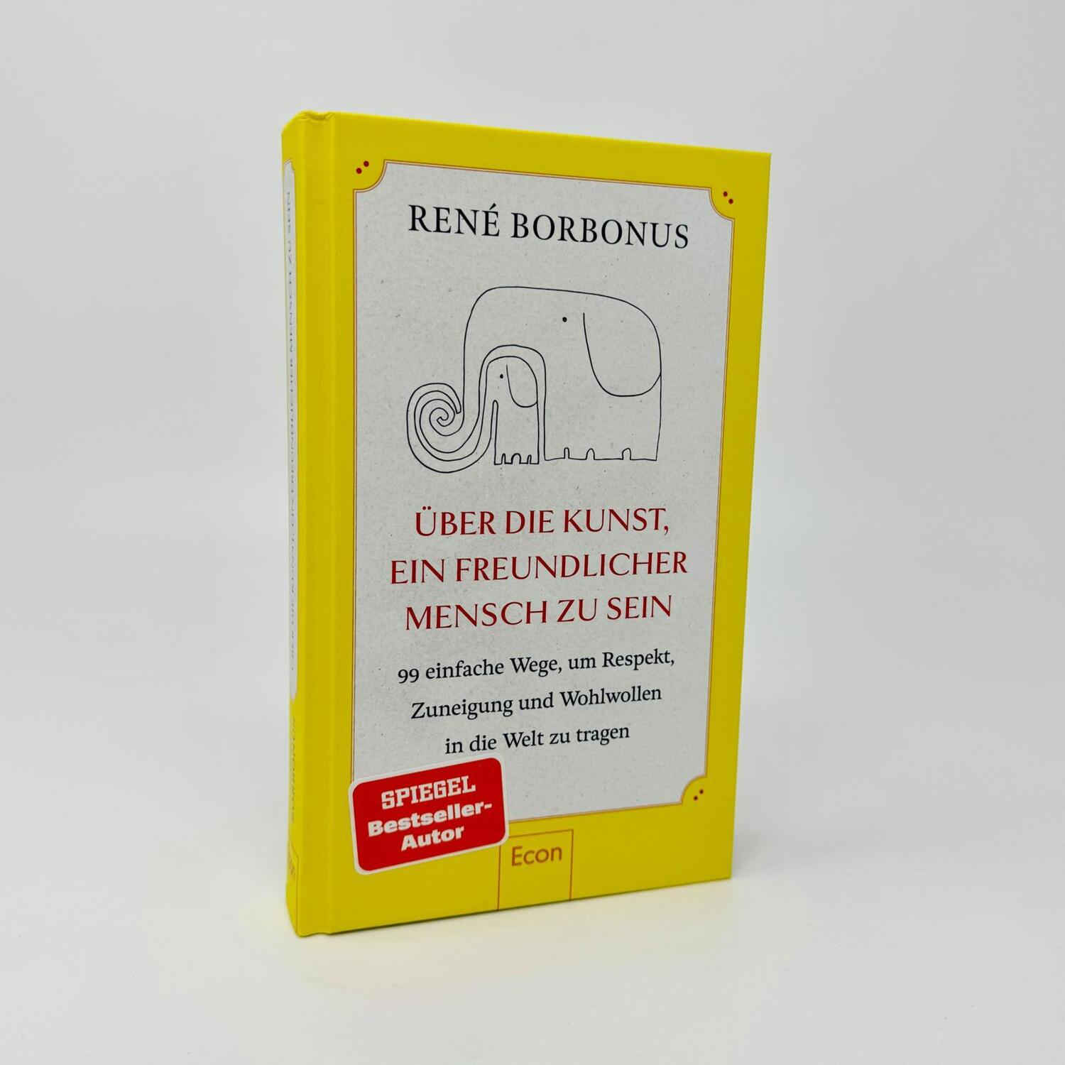 Bild: 9783430211246 | Über die Kunst, ein freundlicher Mensch zu sein | René Borbonus | Buch