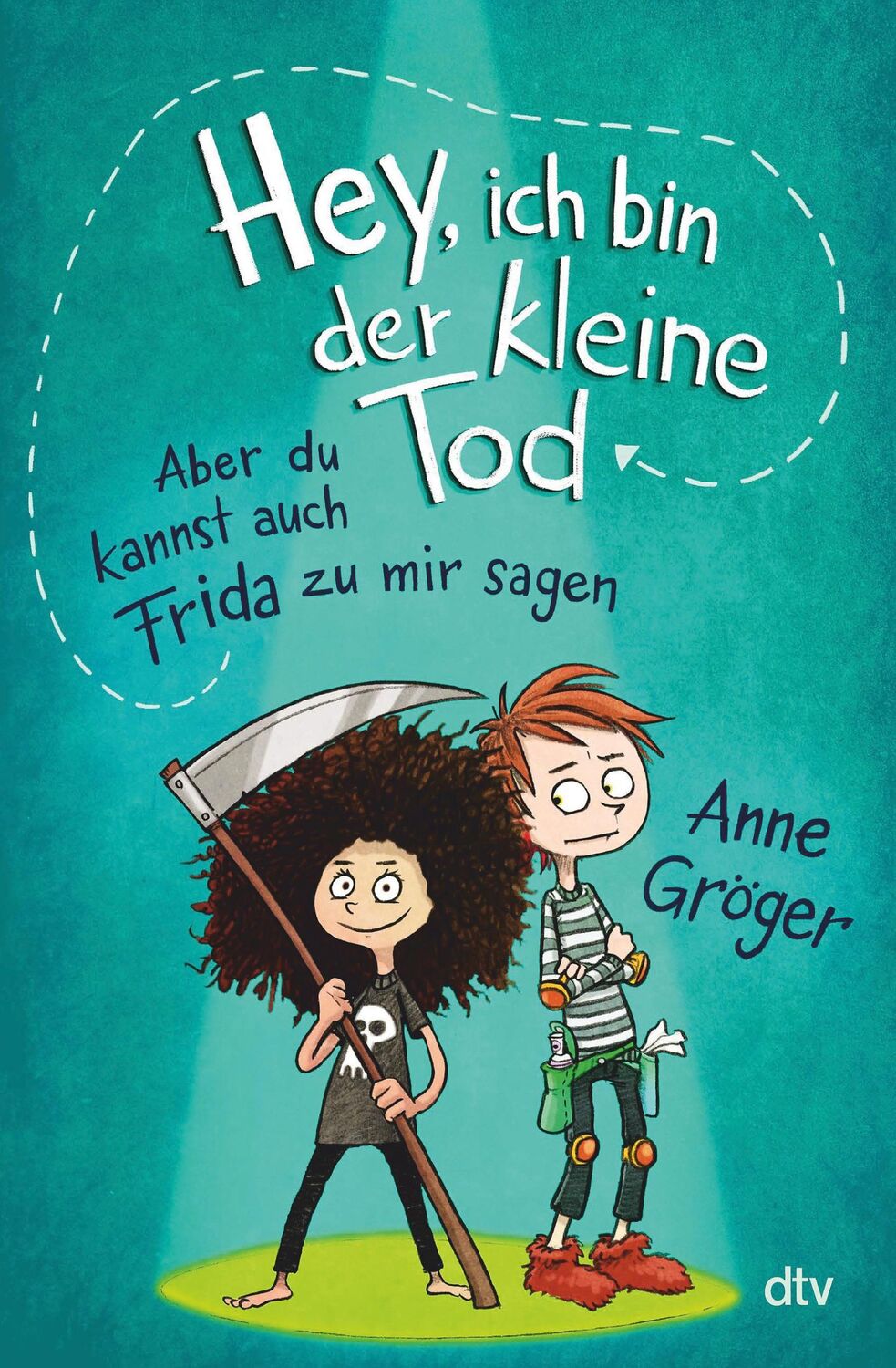 Cover: 9783423763479 | Hey, ich bin der kleine Tod ... aber du kannst auch Frida zu mir sagen