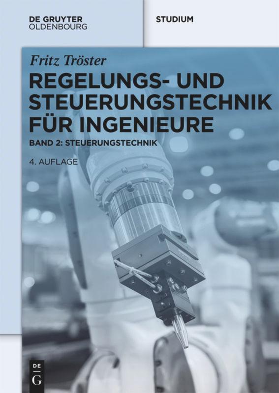 Cover: 9783110417289 | Regelungs- und Steuerungstechnik für Ingenieure | Fritz Tröster | Buch