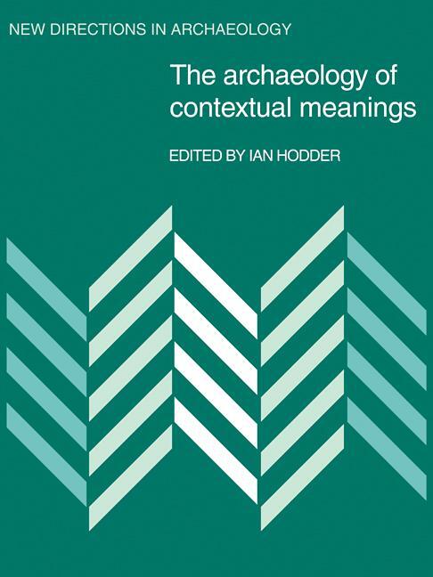 Cover: 9780521106405 | The Archaeology of Contextual Meanings | Ian Hodder | Taschenbuch