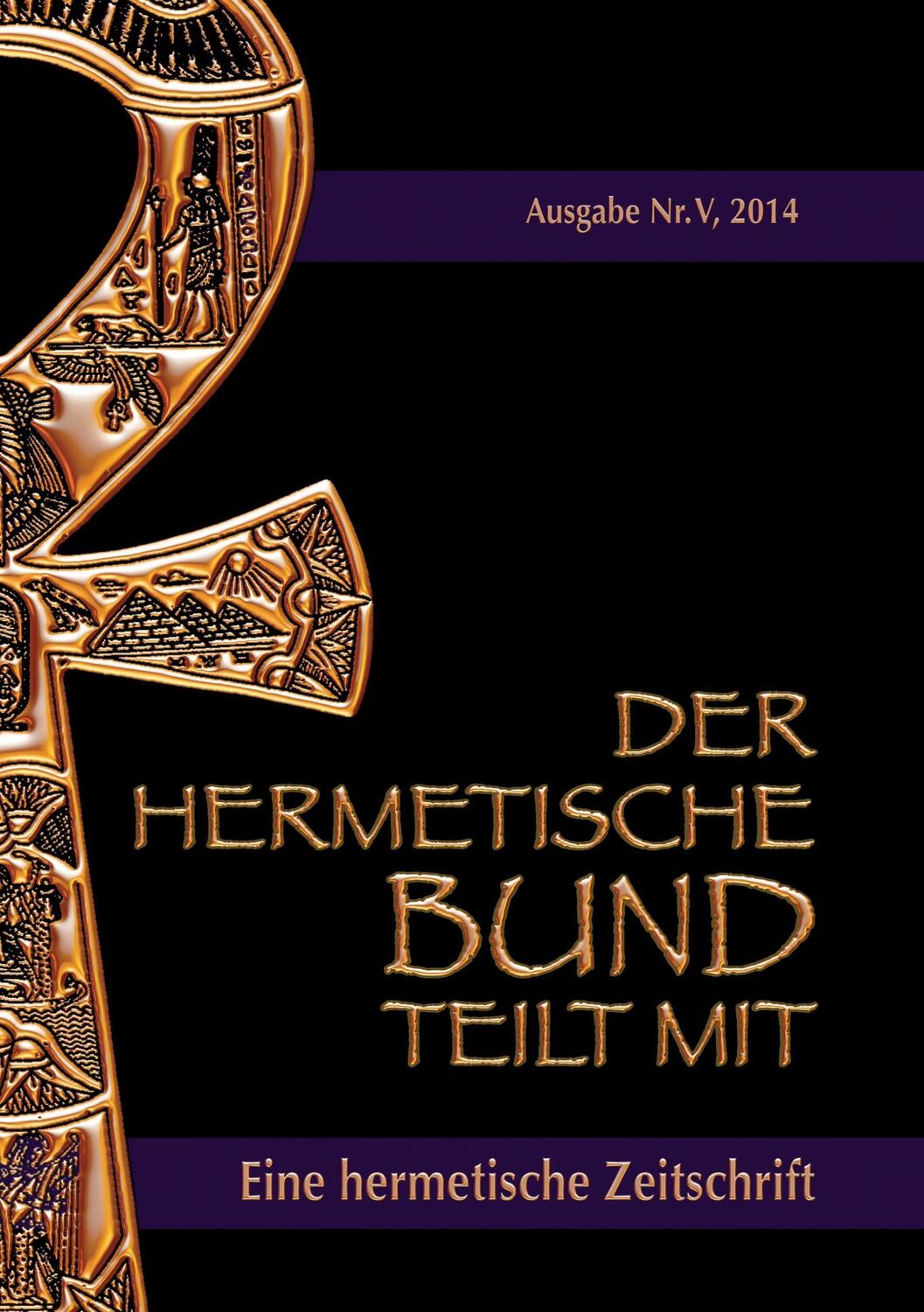 Cover: 9783735790644 | Der hermetische Bund teilt mit | Hermetische Zeitschrift Nr. 5/2014