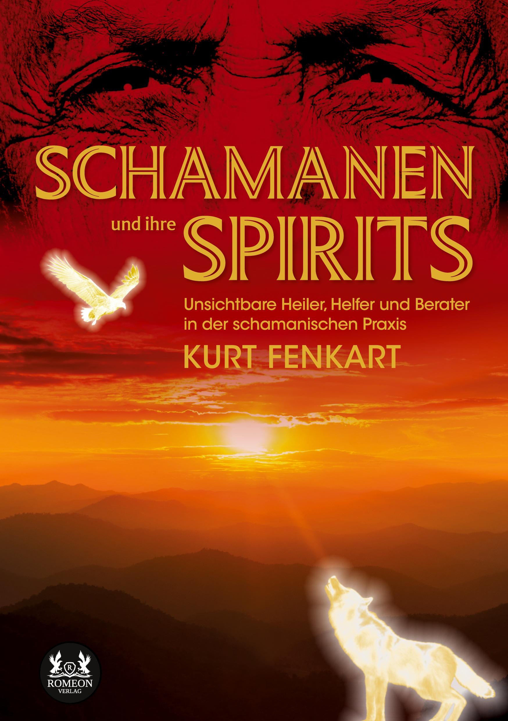 Cover: 9783962294182 | Schamanen und ihre Spirits | Kurt Fenkart | Taschenbuch | 280 S.