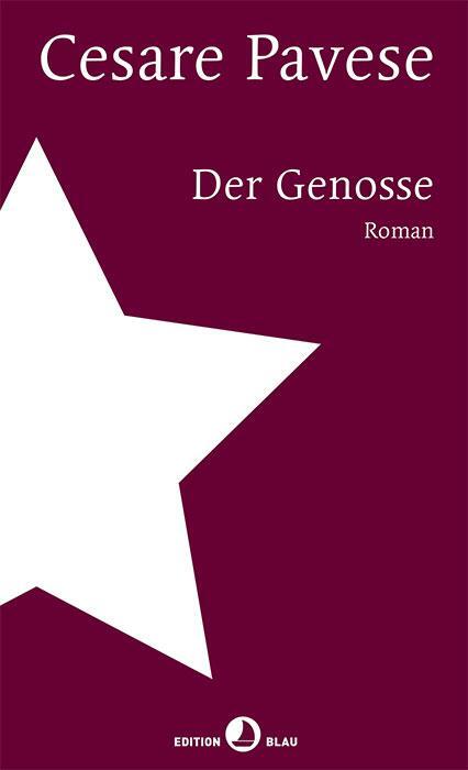 Cover: 9783858698414 | Der Genosse | Roman | Cesare Pavese | Buch | Edition Blau | 224 S.