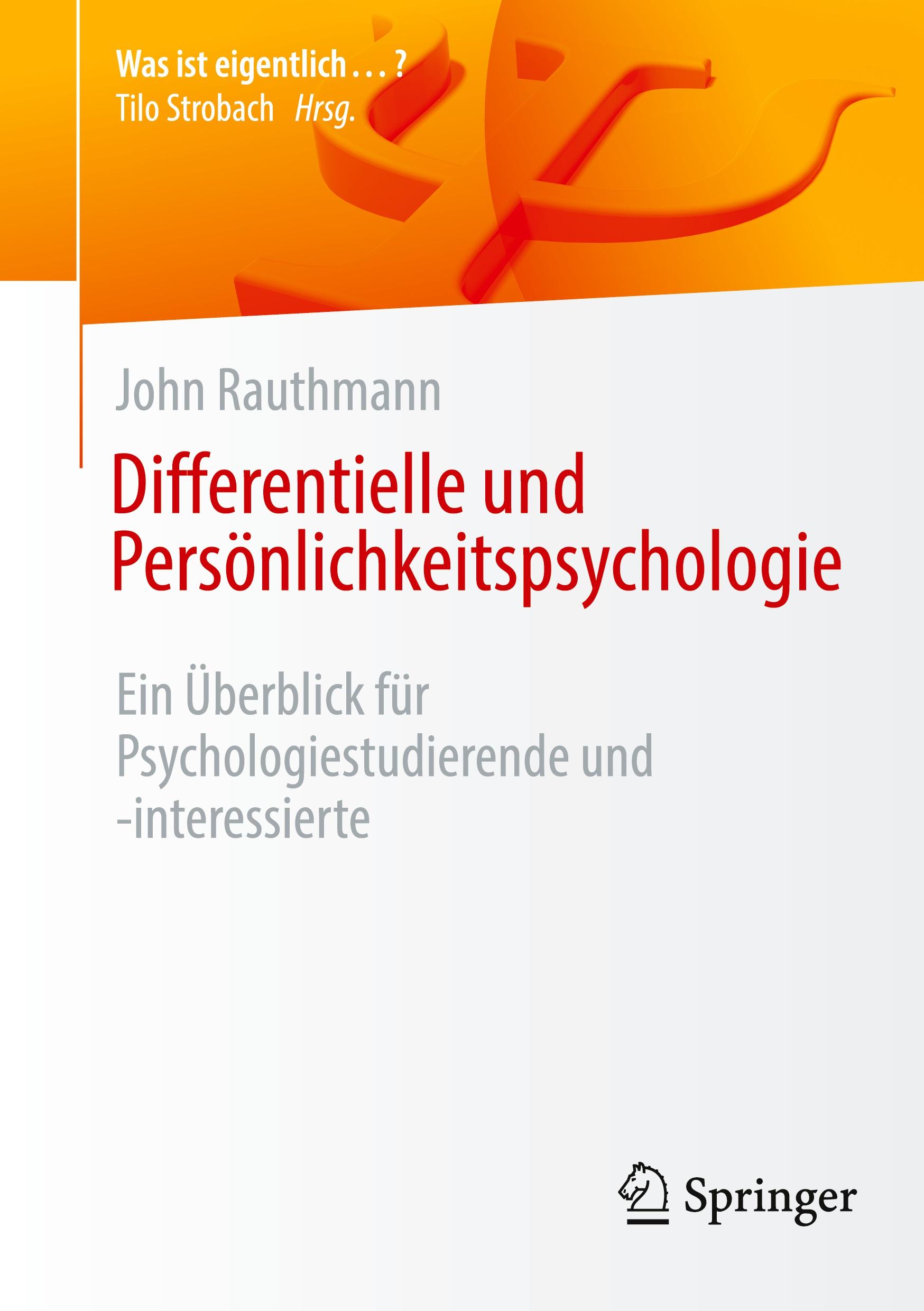 Cover: 9783662701386 | Differentielle und Persönlichkeitspsychologie | John Rauthmann | Buch