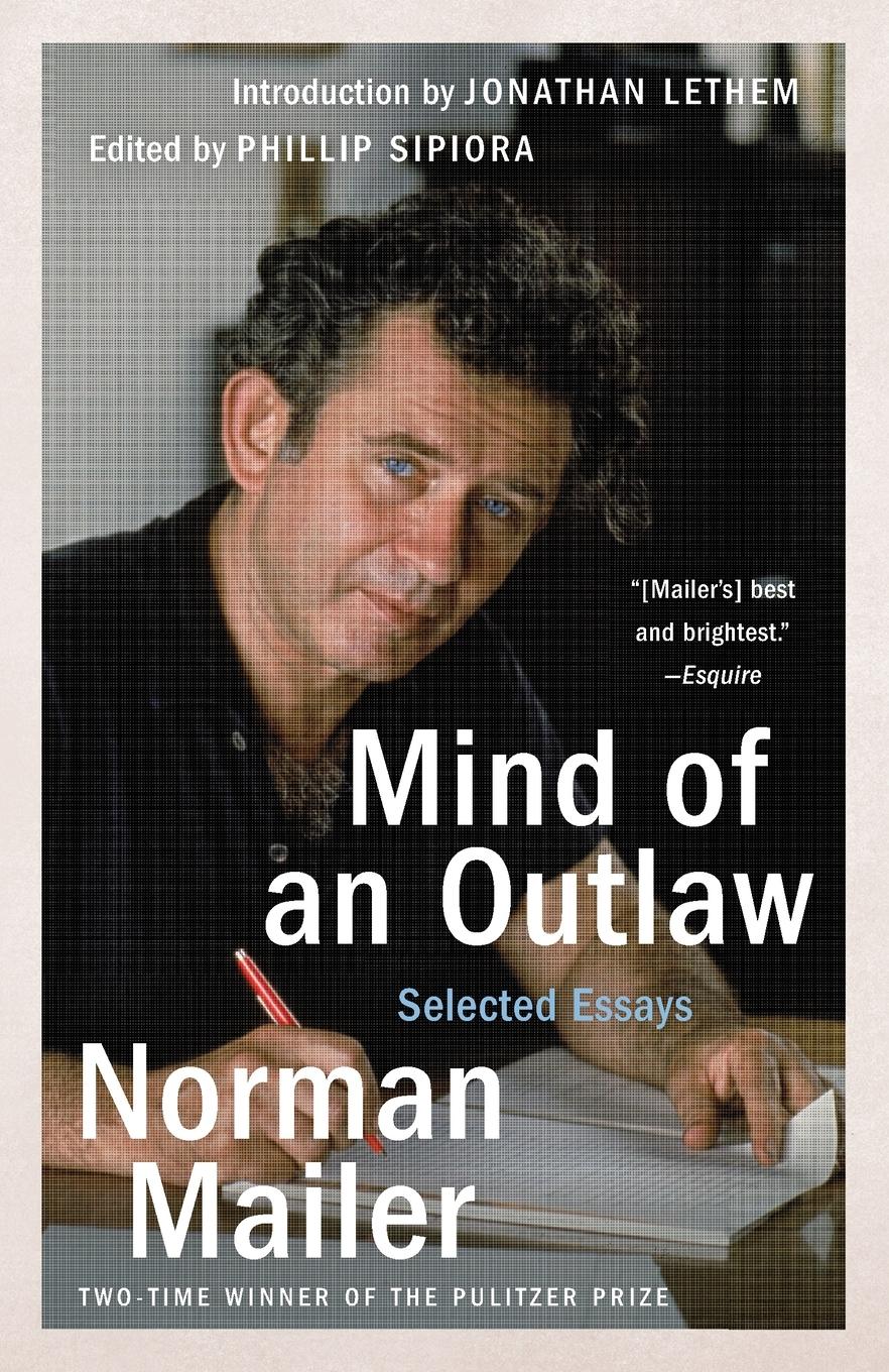 Cover: 9780812986082 | Mind of an Outlaw | Selected Essays | Norman Mailer | Taschenbuch