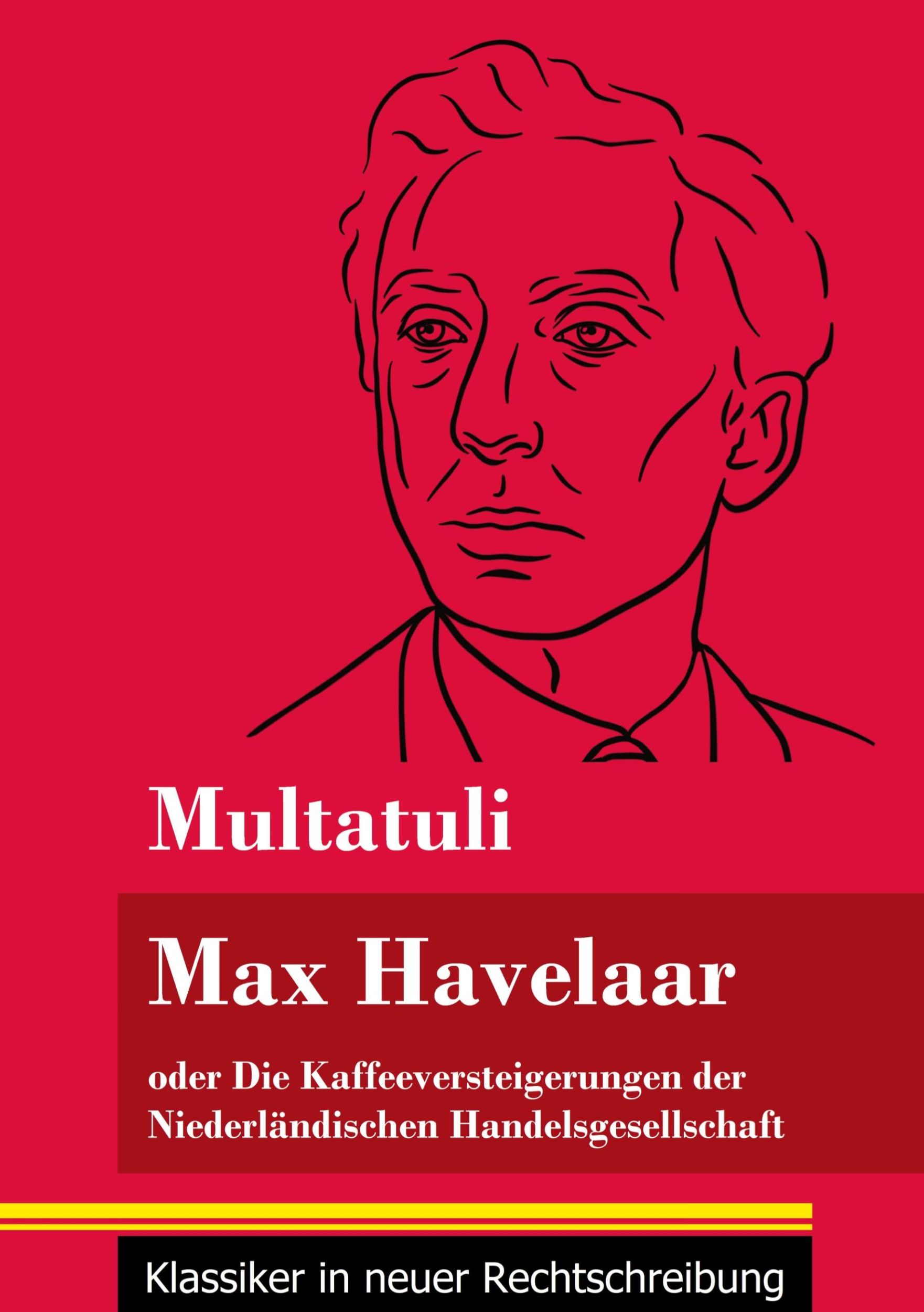 Cover: 9783847852025 | Max Havelaar | Multatuli | Taschenbuch | 276 S. | Deutsch | 2021