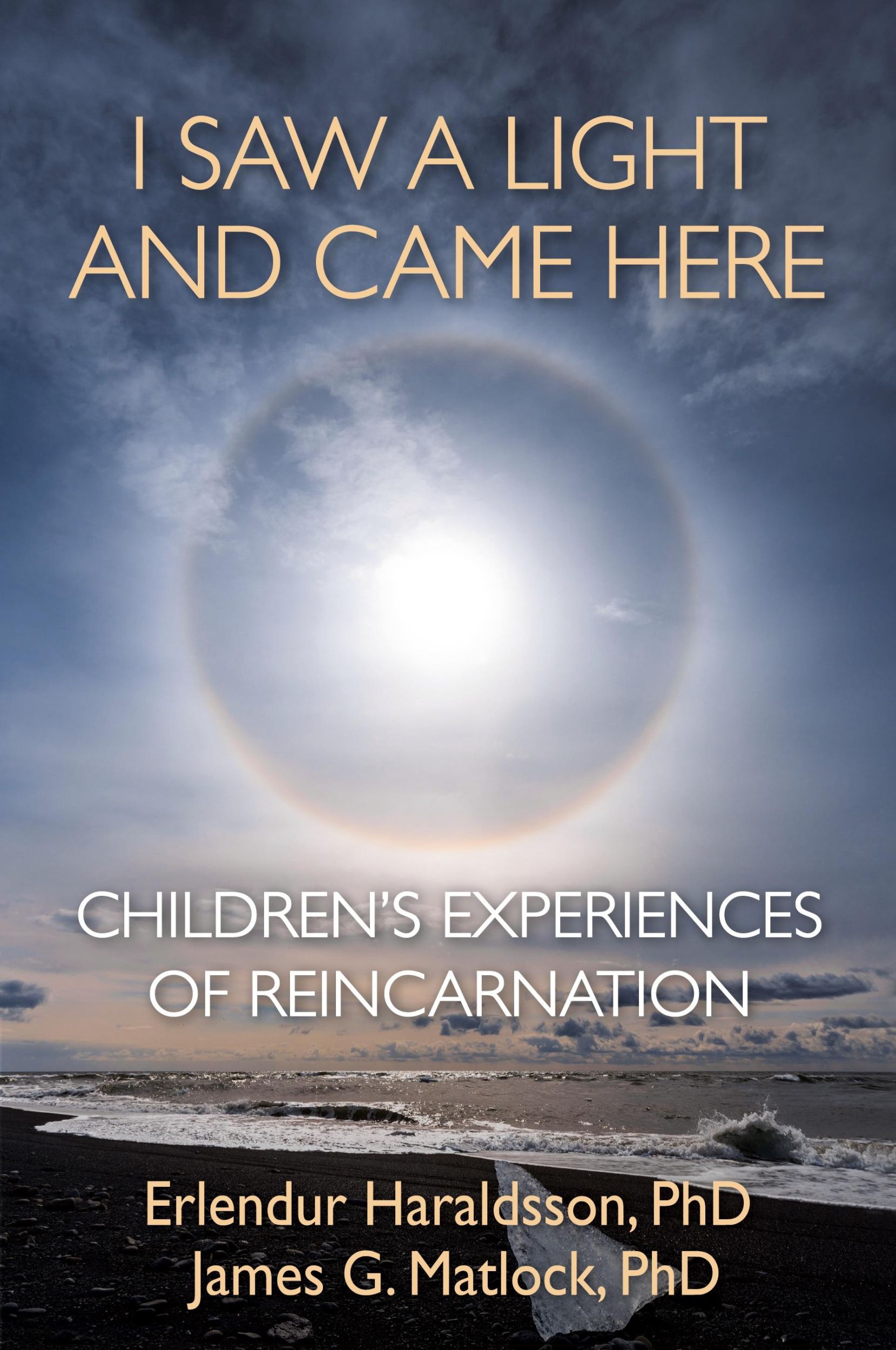 Cover: 9781910121924 | I Saw A Light And Came Here | Children's Experiences of Reincarnation