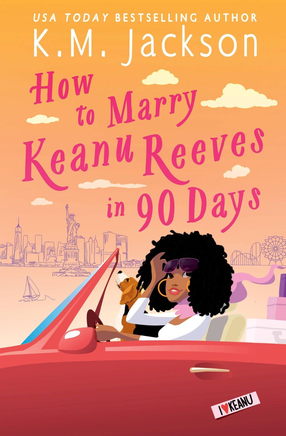 Cover: 9781538703502 | How to Marry Keanu Reeves in 90 Days | K M Jackson | Taschenbuch