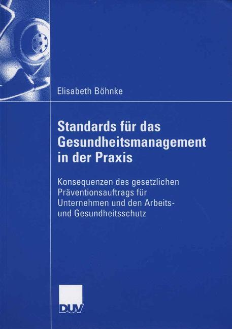 Cover: 9783835001671 | Standards für das Gesundheitsmanagement in der Praxis | Böhnke | Buch