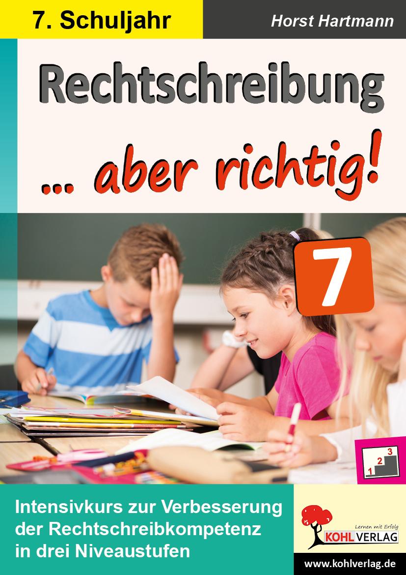 Cover: 9783960403333 | Rechtschreibung ... aber richtig! / Klasse 7 | Horst Hartmann | Buch