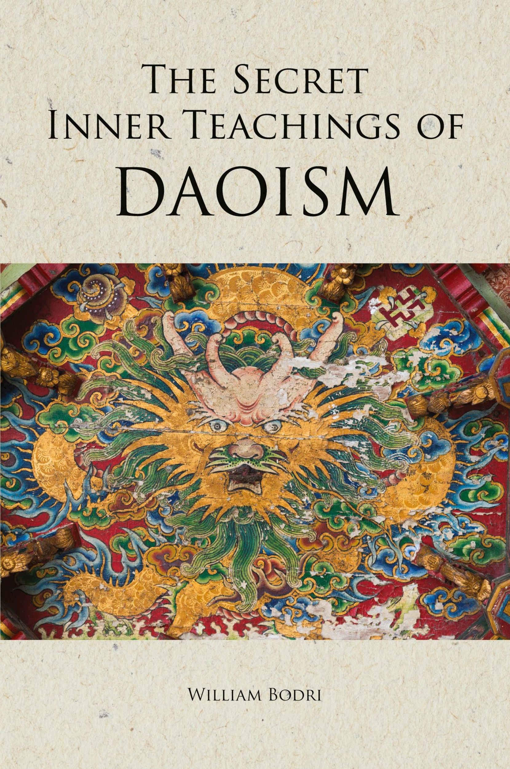 Cover: 9781737032045 | The Secret Inner Teachings of Daoism | William Bodri | Taschenbuch