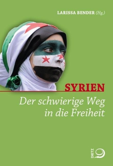 Cover: 9783801204334 | Syrien | Der schwierige Weg in die Freiheit | Taschenbuch | 216 S.