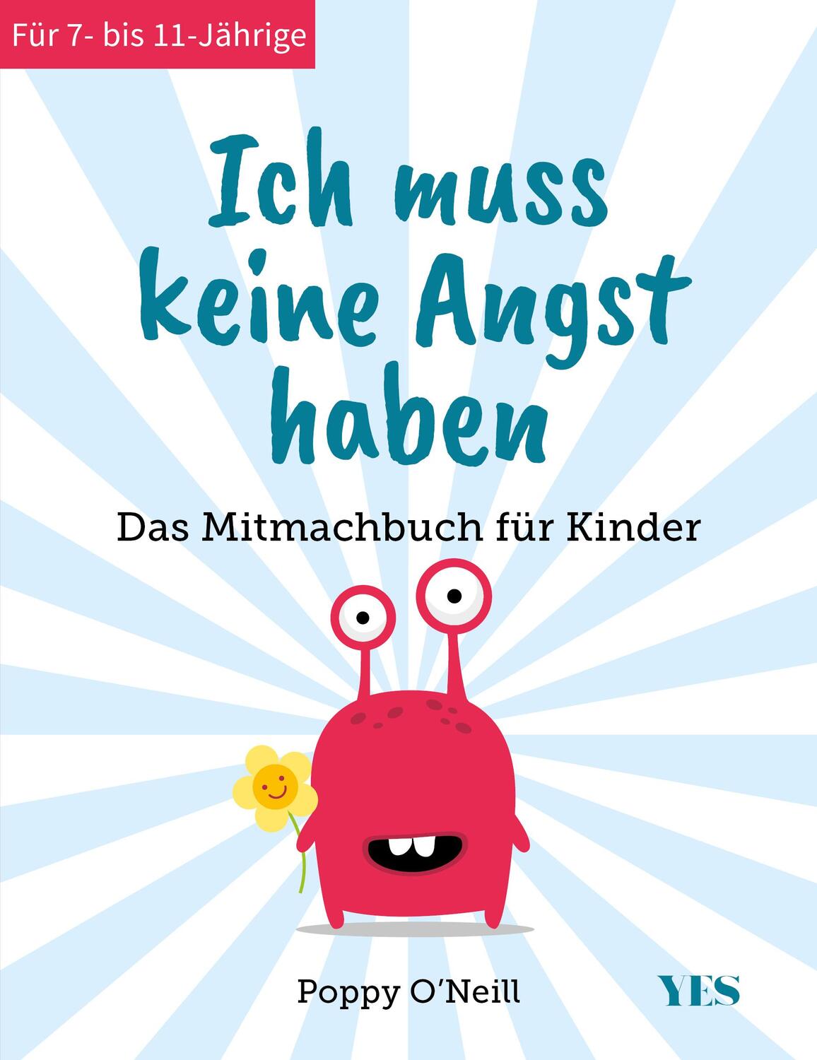 Cover: 9783969051719 | Ich muss keine Angst haben | Das Mitmachbuch für Kinder | O'Neill