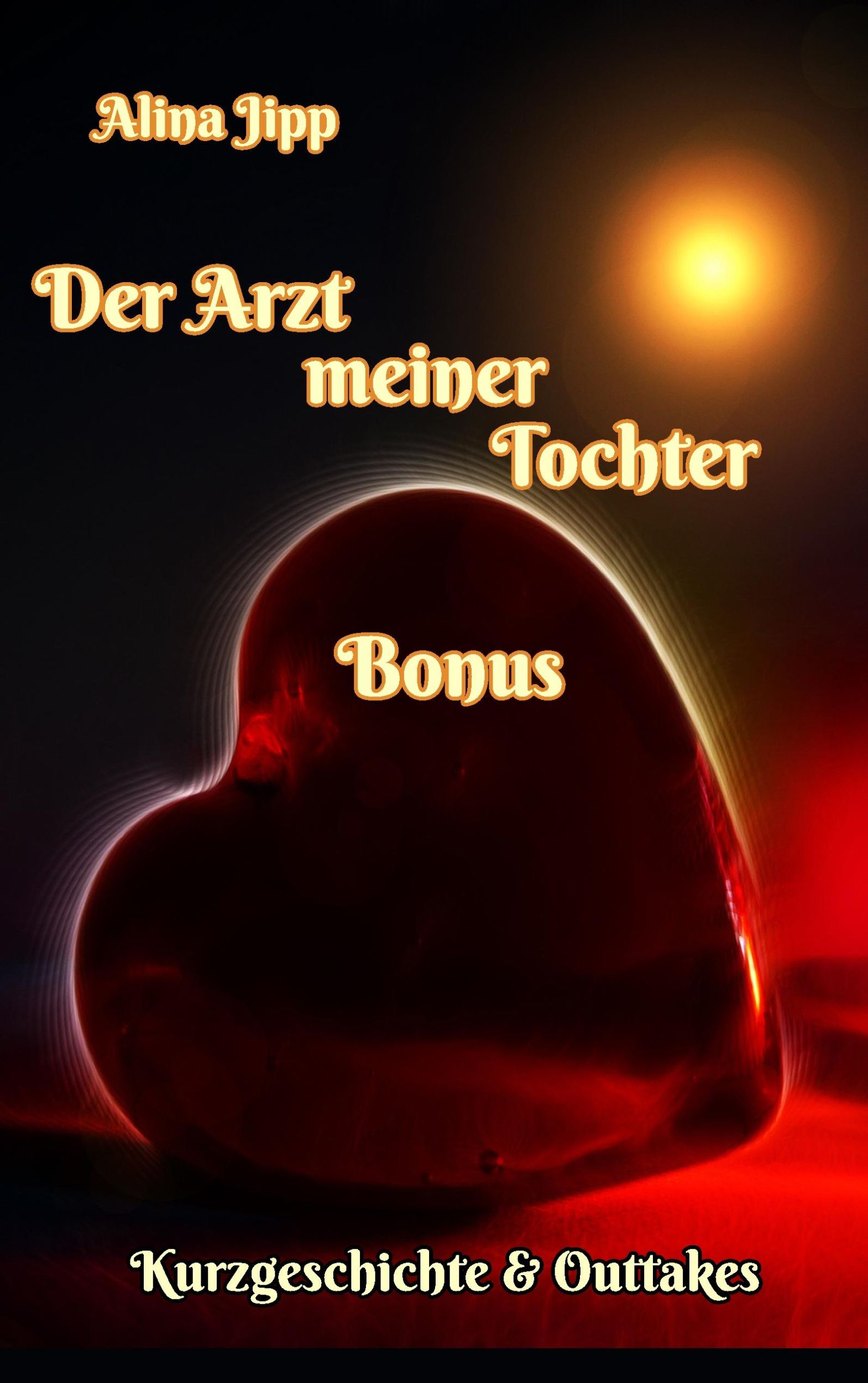 Cover: 9783743117211 | Der Arzt meiner Tochter - Bonus | Alina Jipp | Taschenbuch | Paperback