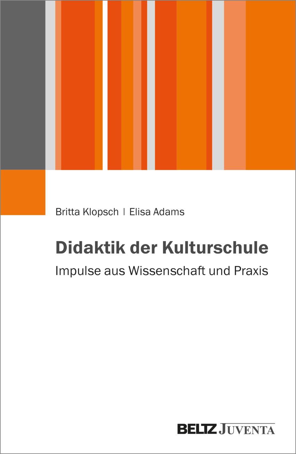 Cover: 9783779985211 | Didaktik der Kulturschule | Impulse aus Wissenschaft und Praxis | Buch