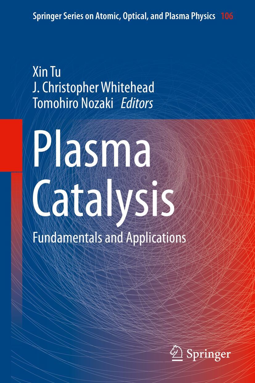 Cover: 9783030051884 | Plasma Catalysis | Fundamentals and Applications | Xin Tu (u. a.) | ix