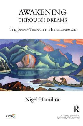 Cover: 9781782200505 | Awakening Through Dreams | The Journey Through the Inner Landscape