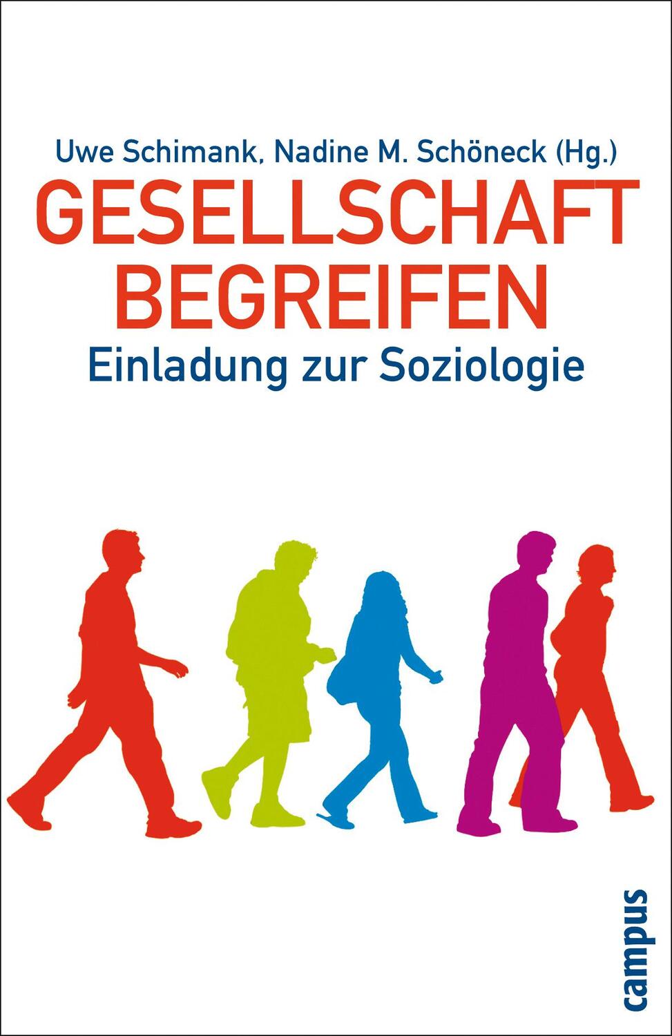 Cover: 9783593387659 | Gesellschaft begreifen | Einladung zur Soziologie | Uwe Schimank