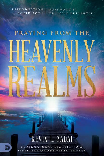 Cover: 9780768418125 | Praying from the Heavenly Realms | Kevin Zadai | Taschenbuch | 2018