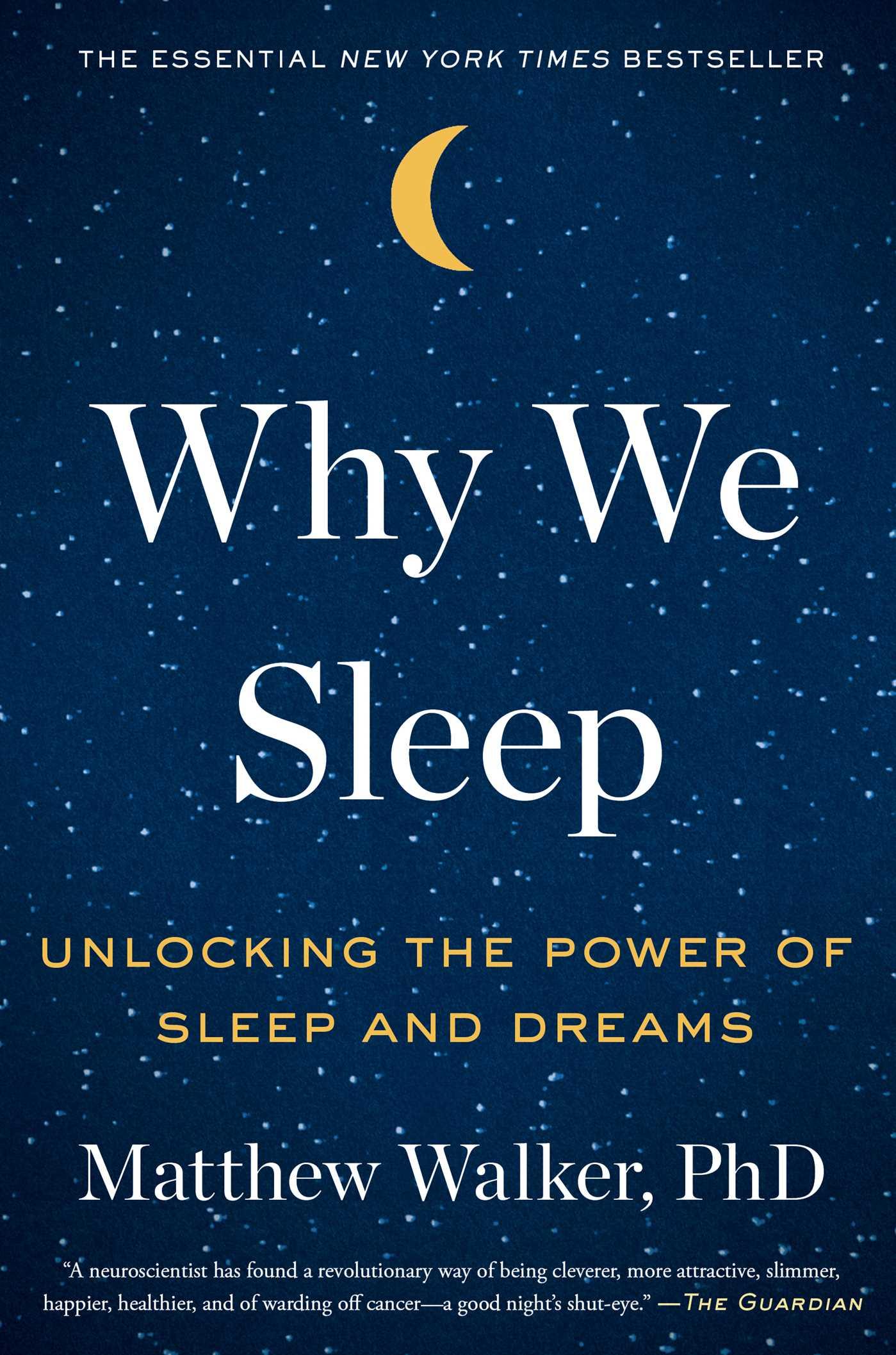 Cover: 9781501144318 | Why We Sleep | Unlocking the Power of Sleep and Dreams | Walker | Buch