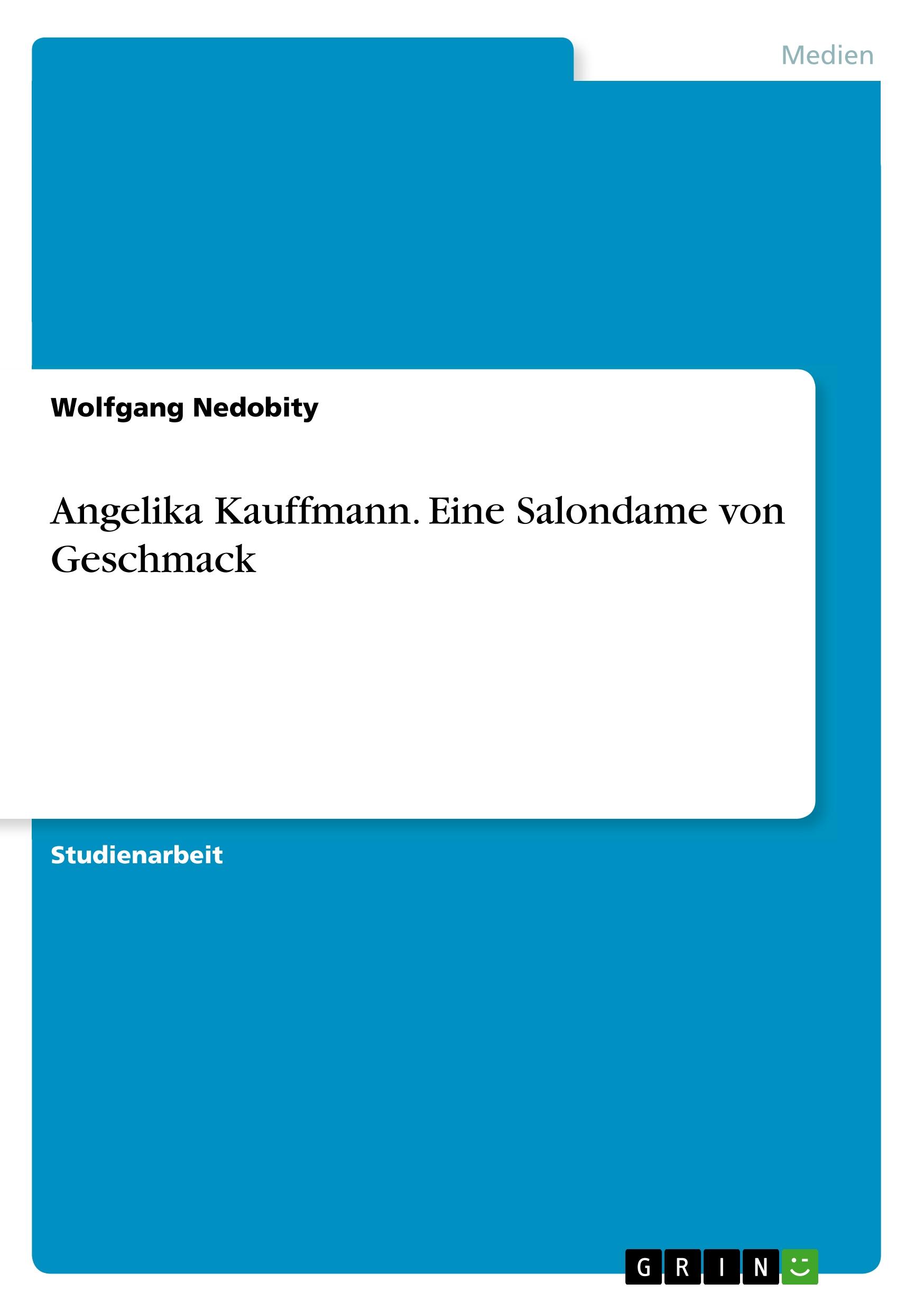 Cover: 9783346067326 | Angelika Kauffmann. Eine Salondame von Geschmack | Wolfgang Nedobity