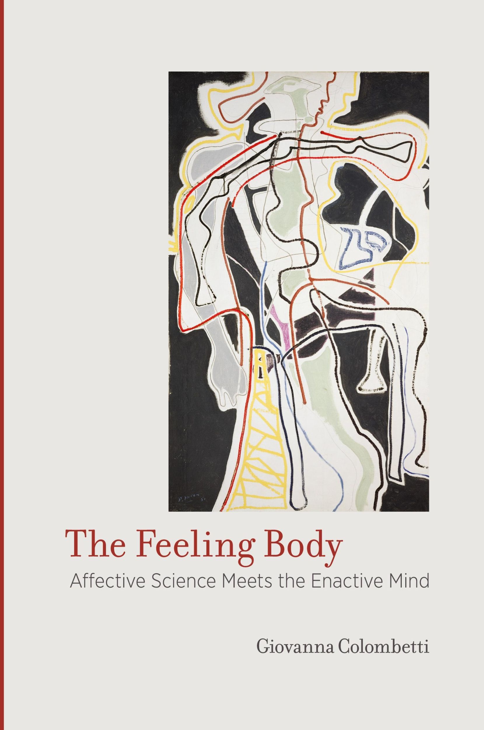 Cover: 9780262533768 | The Feeling Body | Affective Science Meets the Enactive Mind | Buch