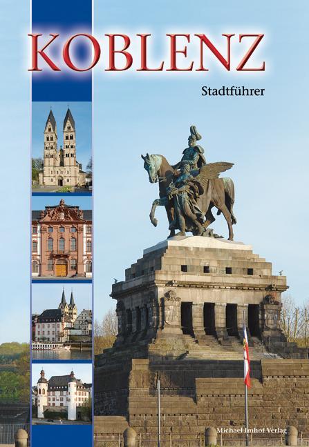 Cover: 9783865686596 | Koblenz: Stadtführer | Michael Imhof | Broschüre | 31 S. | Deutsch