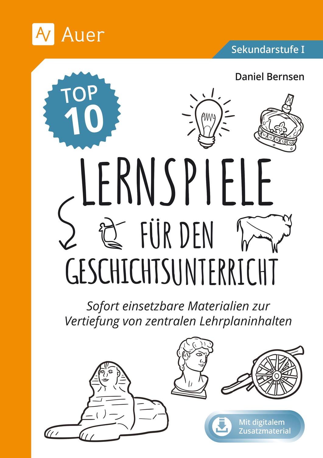 Cover: 9783403088325 | Die Top 10 Lernspiele für den Geschichtsunterricht | Daniel Bernsen