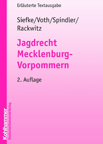 Cover: 9783555530406 | Jagdrecht Mecklenburg-Vorpommern (LJagdR M-V) | Erläuterte Textausgabe