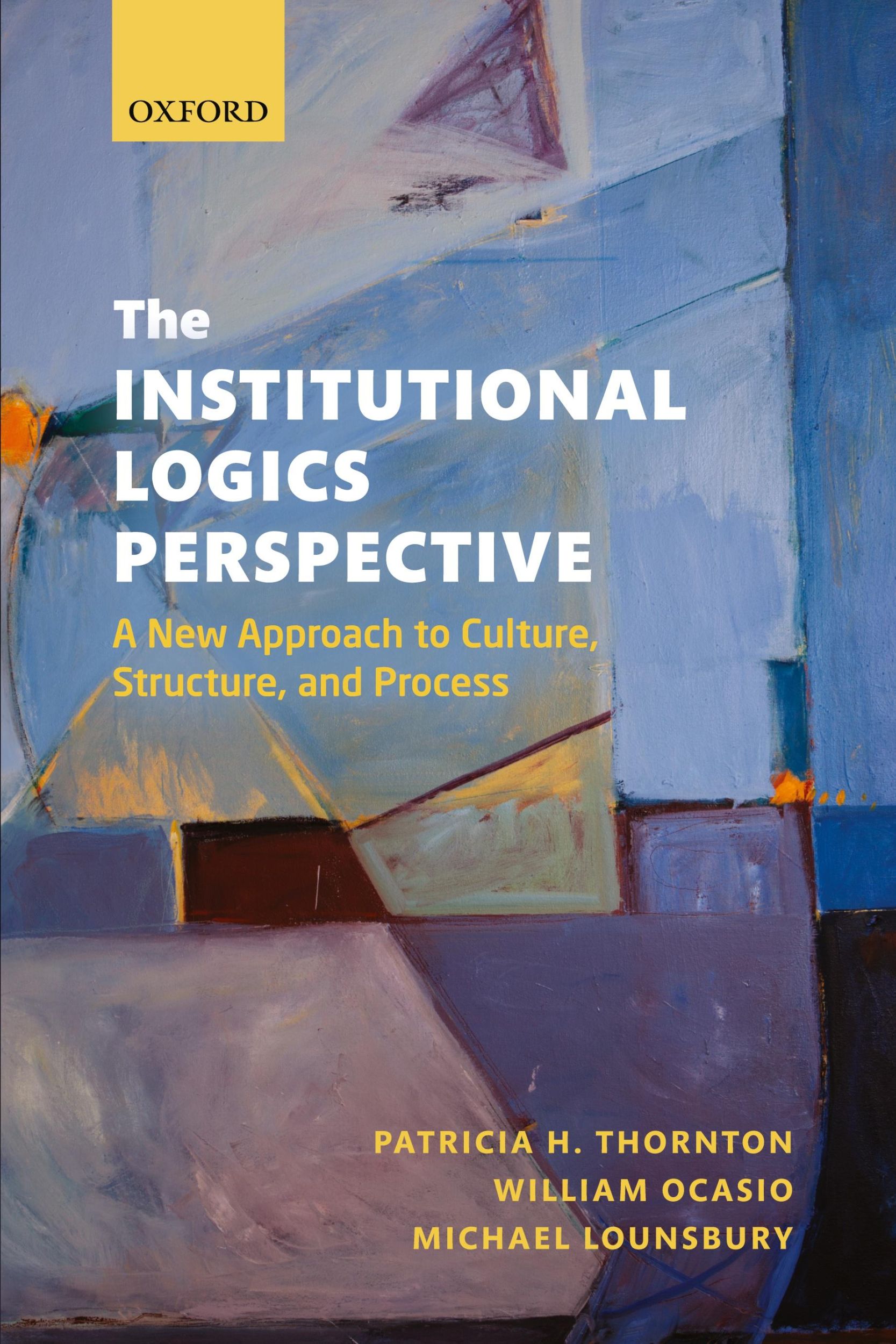 Cover: 9780199601943 | The Institutional Logics Perspective | Patricia H. Thornton (u. a.)