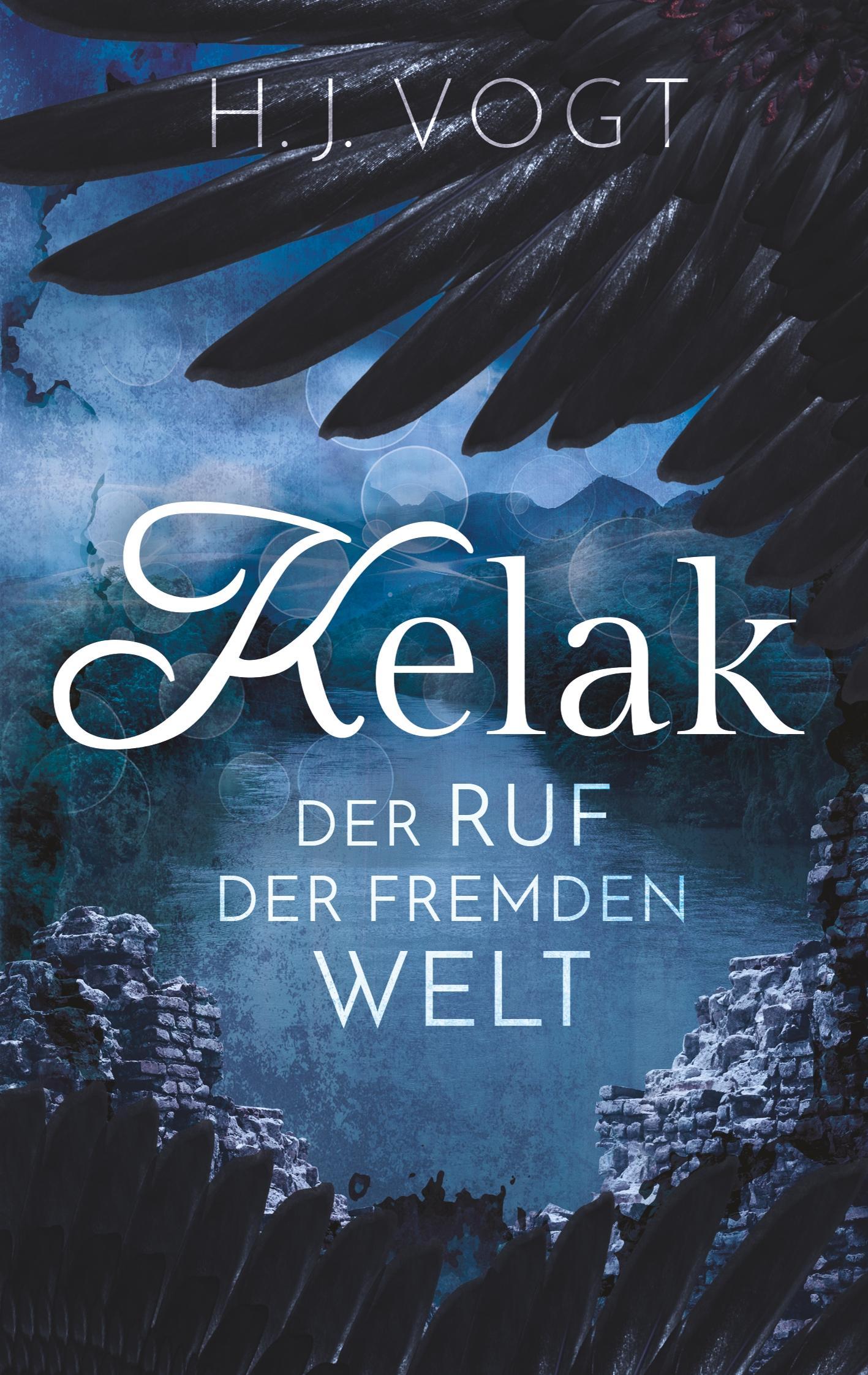 Cover: 9783752812671 | Kelak | Der Ruf der fremden Welt | H. J. Vogt | Taschenbuch | 468 S.