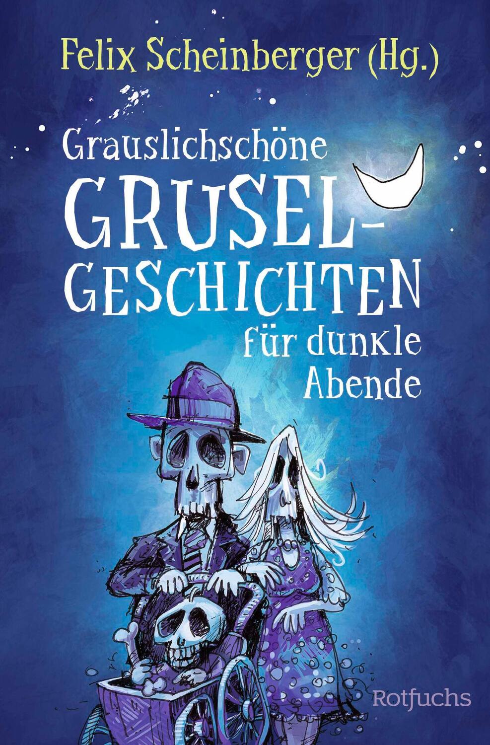 Cover: 9783733508555 | Grauslichschöne Gruselgeschichten für dunkle Abende | Scheinberger