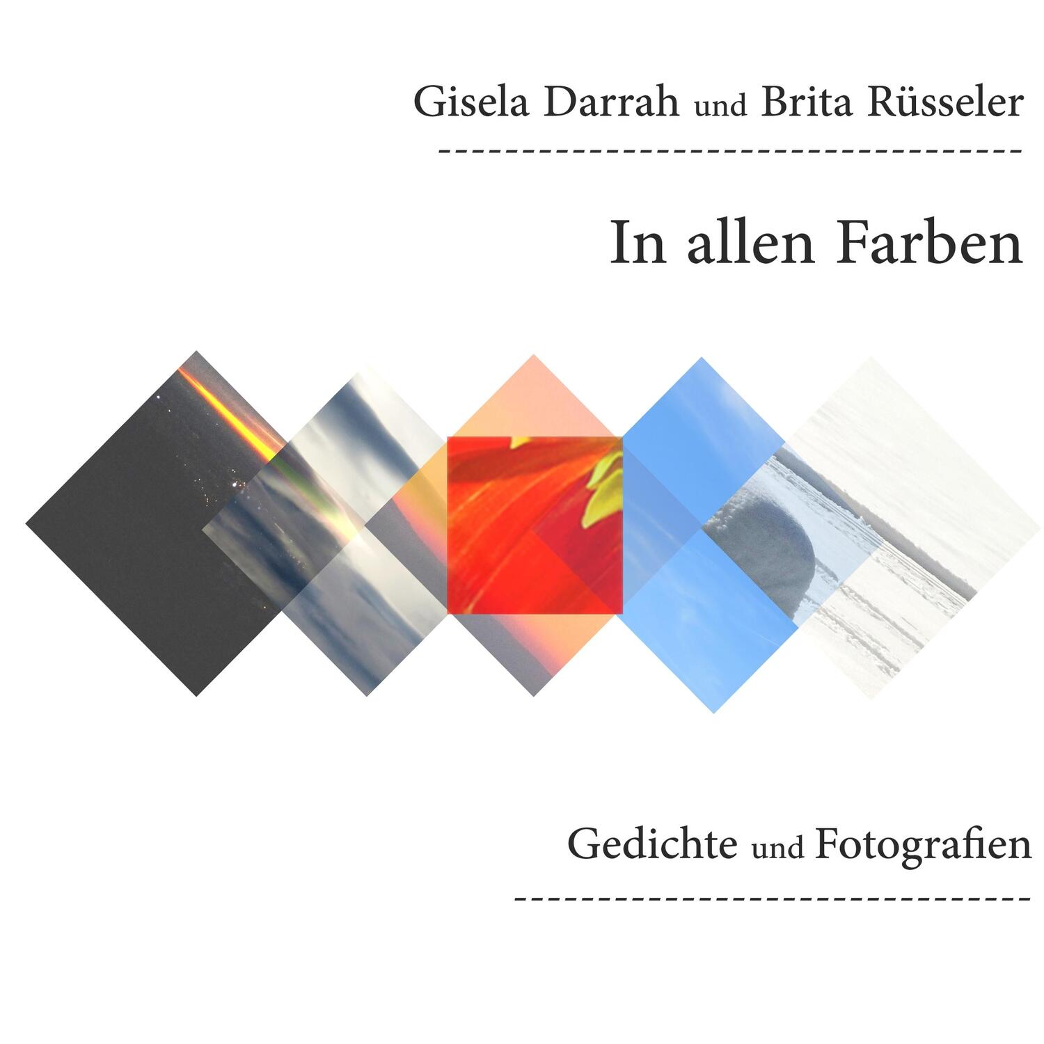 Cover: 9783748182535 | In allen Farben | Gisela Darrah | Taschenbuch | Paperback | 52 S.