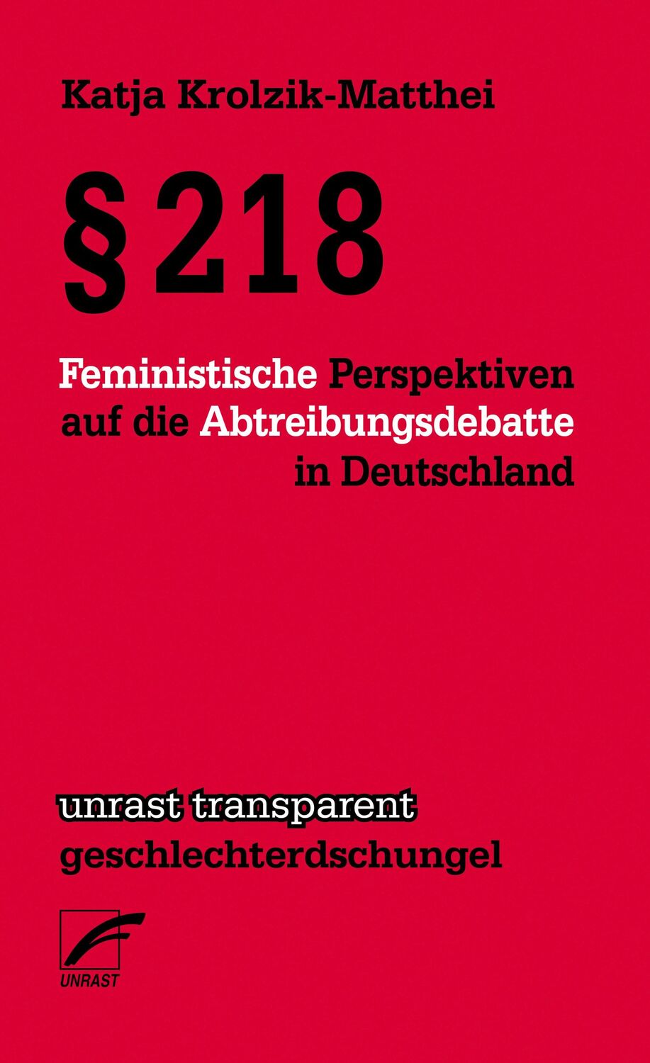 Cover: 9783897711310 | § 218 | Katja Krolzik-Matthei | Taschenbuch | 80 S. | Deutsch | 2015