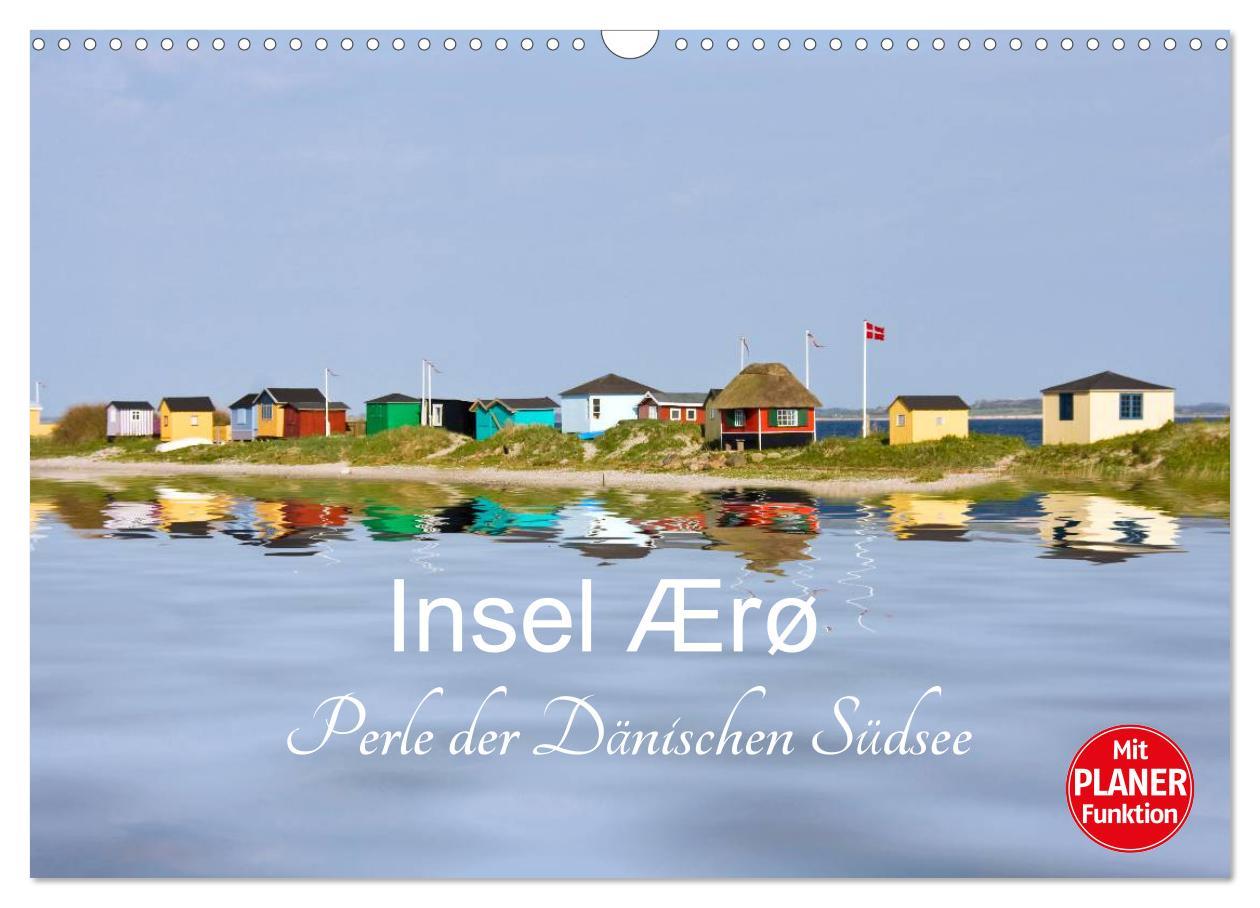 Cover: 9783435516001 | Insel Ærø - Perle der Dänischen Südsee (Wandkalender 2025 DIN A3...